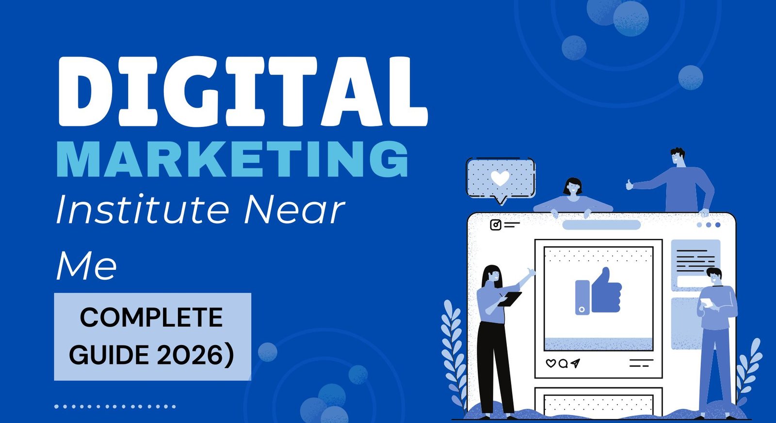 Best+Digital+Marketing+Institute+Near+Me+for+Beginners+%28Complete+2026+Guide%29